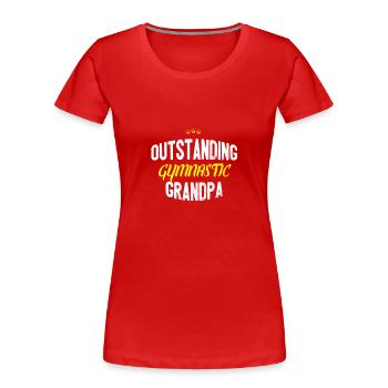 Distressed - OUTSTANDING GYMNASTIC GRANDPA - Frauen Premium Bio T-Shirt - Rot - Vorne - Mia (176cm)