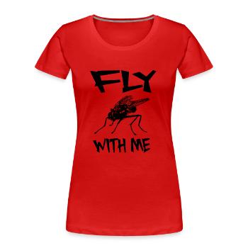 FLY WITH ME - Fly insect word game gift - Women's Premium Organic T-Shirt - red - Front - Mia (176cm)