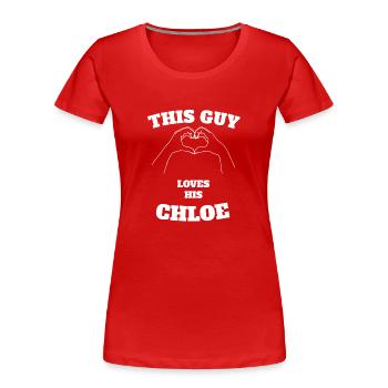 Ce mec aime son cadeau de jour de Valentine de Chloe - T-shirt bio Premium Femme - rouge - Devant - Mia (176cm)