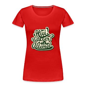 Oh du schöner Westerwald Wäller - Frauen Premium Bio T-Shirt - Rot - Vorne - Mia (176cm)