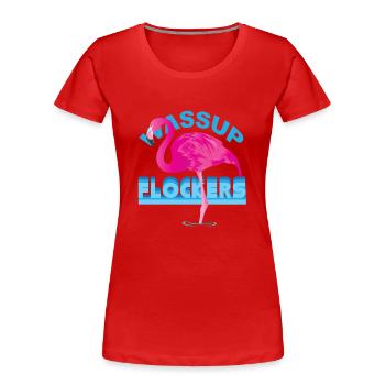 Wassup Flockers Comic Flamingo Trend Fun Geschenk - Frauen Premium Bio T-Shirt - Rot - Vorne - Mia (176cm)