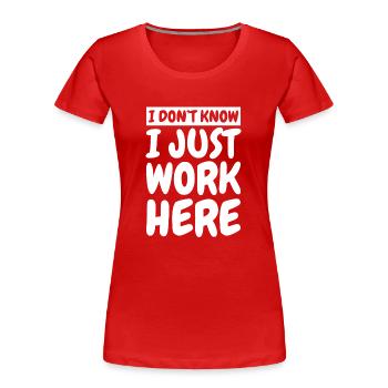Cadeau drôle Collègue Humour - T-shirt bio Premium Femme - rouge - Devant - Mia (176cm)