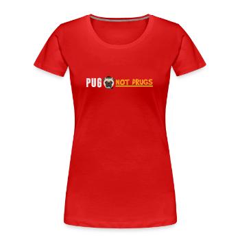 Pug Pugs Gift Gassi pugs not drugs - Women's Premium Organic T-Shirt - red - Front - Mia (176cm)