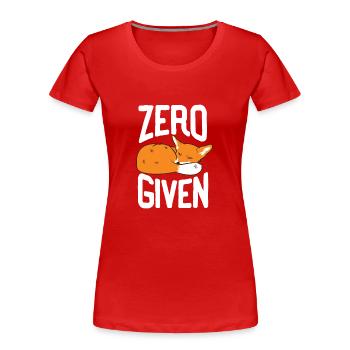 Zero Fox Given Lustiges T-Shirt Geschenk Fuchs - Frauen Premium Bio T-Shirt - Rot - Vorne - Mia (176cm)