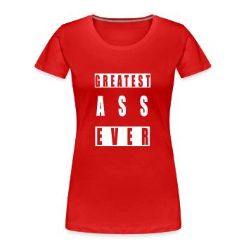 Greatest ass ever - Women's Premium Organic T-Shirt - red - Front - Mia (176cm)