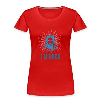 J'aime Jésus Je suis de retour de Pâques cadeau - T-shirt bio Premium Femme - rouge - Devant - Mia (176cm)