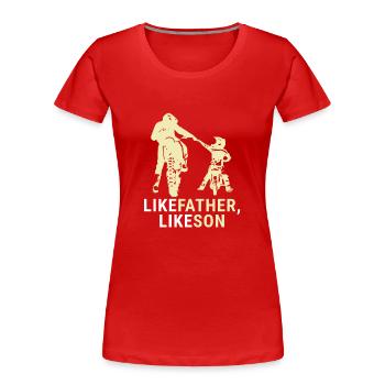 Motocross Father and Son Shirt - Gift - Women's Premium Organic T-Shirt - red - Front - Mia (176cm)