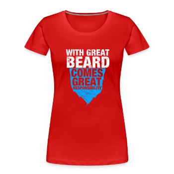 With big beard comes great responsibility - Women's Premium Organic T-Shirt - red - Front - Mia (176cm)