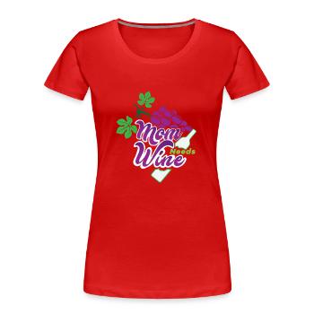 Mom Needs Wine Muttertag Mama Geschenk - Frauen Premium Bio T-Shirt - Rot - Vorne - Mia (176cm)