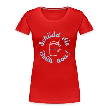 nei des zeuch - Frauen Premium Bio T-Shirt - Rot - Vorne - Mia (176cm)
