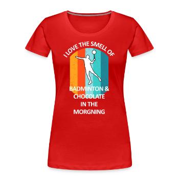 Badminton Badminton Badminton Player Chocolate - Women's Premium Organic T-Shirt - red - Front - Mia (176cm)
