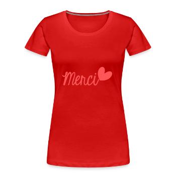 MERCI. THANKS. THANK YOU. ANNIVERSAIRE. NAISSANCE. - T-shirt bio Premium Femme - rouge - Devant - Mia (176cm)
