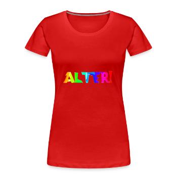 Alter! | Ausspruch | Verwunderung | Begeisterung - Frauen Premium Bio T-Shirt - Rot - Vorne - Mia (176cm)