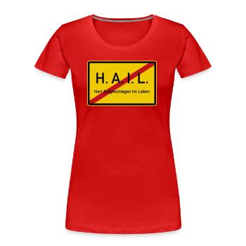 HAIL verlassen - Frauen Premium Bio T-Shirt - Rot - Vorne - Mia (176cm)