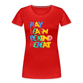 Spielen Lernen Sei freundlich Wiederholen Anti-Mobbing Wellenförmig - Frauen Premium Bio T-Shirt - Rot - Vorne - Mia (176cm)