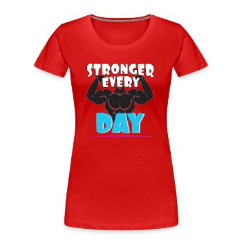 Stronger every day - Women's Premium Organic T-Shirt - red - Front - Mia (176cm)