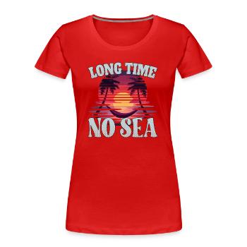 Longtemps sans mer - lange Zeit kein Meer - T-shirt bio Premium Femme - rouge - Devant - Mia (176cm)