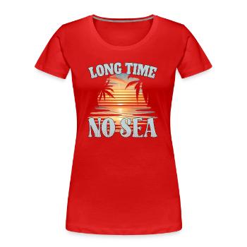 Longtemps sans mer - lange Zeit kein Meer - T-shirt bio Premium Femme - rouge - Devant - Mia (176cm)