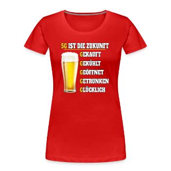 5G ist die Zukunft Bier - Frauen Premium Bio T-Shirt - Rot - Vorne - Mia (176cm)