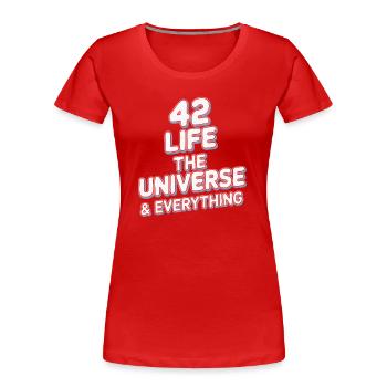 Life Universe Everything 42 Antwort - Frauen Premium Bio T-Shirt - Rot - Vorne - Mia (176cm)