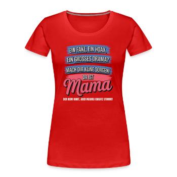 Da ist Mama – Heldin im Reimchaos - Frauen Premium Bio T-Shirt - Rot - Vorne - Mia (176cm)