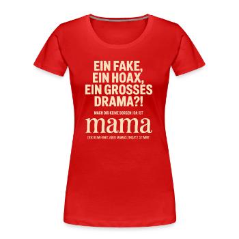 Da ist Mama – Heldin im Reimchaos - Frauen Premium Bio T-Shirt - Rot - Vorne - Mia (176cm)