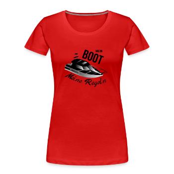 Mein boot meine Regeln Motorboot - Frauen Premium Bio T-Shirt - Rot - Vorne - Mia (176cm)