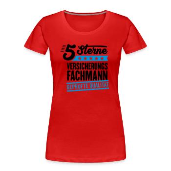 5Sterne Versicherungsfachmann - Frauen Premium Bio T-Shirt - Rot - Vorne - Mia (176cm)
