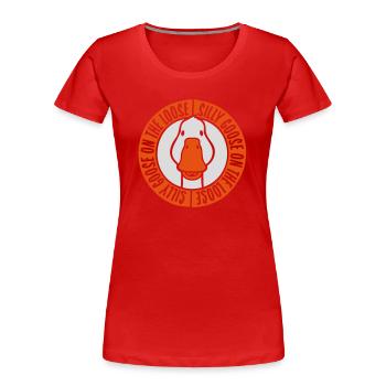 goose on the loose - Frauen Premium Bio T-Shirt - Rot - Vorne - Mia (176cm)