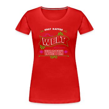 müdigkeit baristia lieben kaffeebohne geek - Frauen Premium Bio T-Shirt - Rot - Vorne - Mia (176cm)