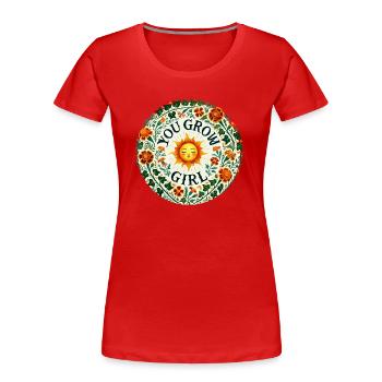 Du wachst Mädchen heran - Frauen Premium Bio T-Shirt - Rot - Vorne - Mia (176cm)