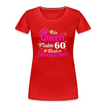 Birthday Queen turns 60 60th birthday Women - Women's Premium Organic T-Shirt - red - Front - Mia (176cm)