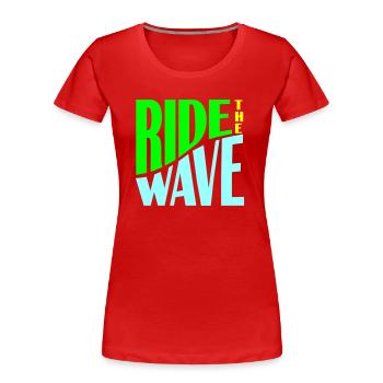Ride the Wave plotter - Frauen Premium Bio T-Shirt - Rot - Vorne - Mia (176cm)