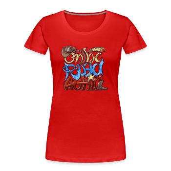 On The Road Again - On the Road Again - Clothes, Gifts - Women's Premium Organic T-Shirt - red - Front - Mia (176cm)