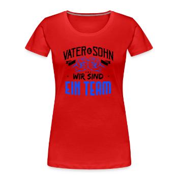 Vater und Sohn wir sind ein Team - Frauen Premium Bio T-Shirt - Rot - Vorne - Mia (176cm)