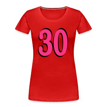 30th Birthday - Women's Premium Organic T-Shirt - red - Front - Mia (176cm)
