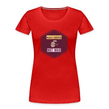 Make crepes not war - Women's Premium Organic T-Shirt - red - Front - Mia (176cm)