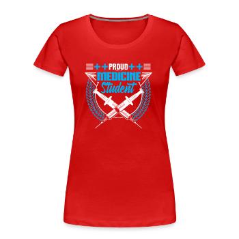 Medicine Student Study Saying Gift - Women's Premium Organic T-Shirt - red - Front - Mia (176cm)
