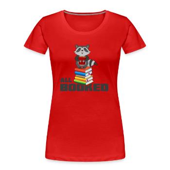 Read Reading Hour Book Primer Roman eBook "Booked" - Women's Premium Organic T-Shirt - red - Front - Mia (176cm)