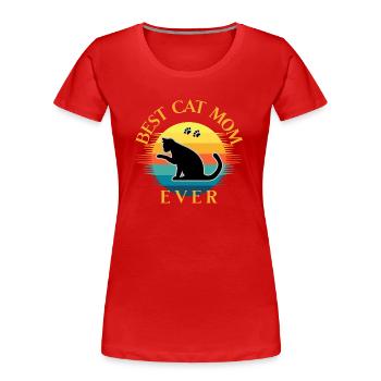 Best Cat Mom Ever - Cat Love - Cat Owner - T-shirt bio Premium Femme - rouge - Devant - Mia (176cm)
