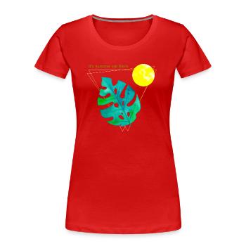 It's summer out there - Women's Premium Organic T-Shirt - red - Front - Mia (176cm)