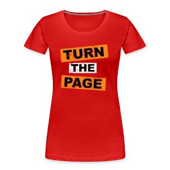 Turn the Page saying lettering - Women's Premium Organic T-Shirt - red - Front - Mia (176cm)