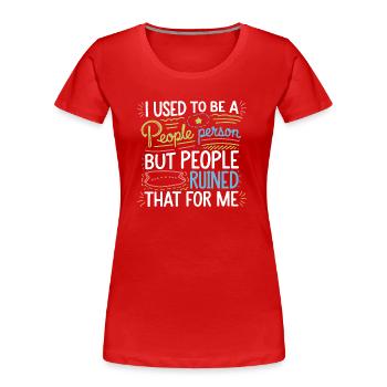 Introvert with a dry sense of humor - Women's Premium Organic T-Shirt - red - Front - Mia (176cm)