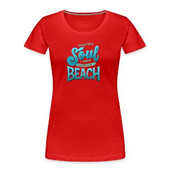 Ambiance de plage. Bonheur. - T-shirt bio Premium Femme - rouge - Devant - Mia (176cm)
