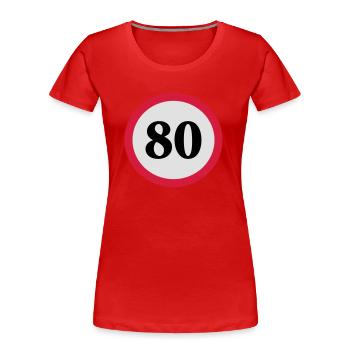 geschwindigkeitstafel_80 - Frauen Premium Bio T-Shirt - Rot - Vorne - Mia (176cm)
