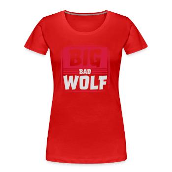 big bad wolf Zitat - Frauen Premium Bio T-Shirt - Rot - Vorne - Mia (176cm)