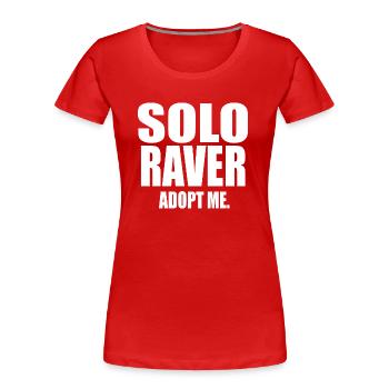 Solo-Raver - Frauen Premium Bio T-Shirt - Rot - Vorne - Mia (176cm)