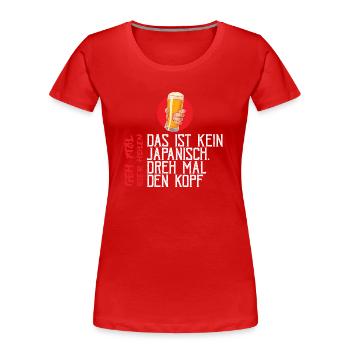 Ce n’est pas une bière japonaise qui fait tourner la tête - T-shirt bio Premium Femme - rouge - Devant - Mia (176cm)