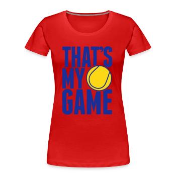 tennis - that's my game - T-shirt bio Premium Femme - rouge - Devant - Mia (176cm)