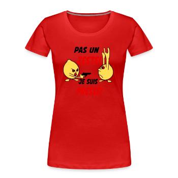 Pas un zeste je suis pressé! - T-shirt bio Premium Femme - rouge - Devant - Mia (176cm)